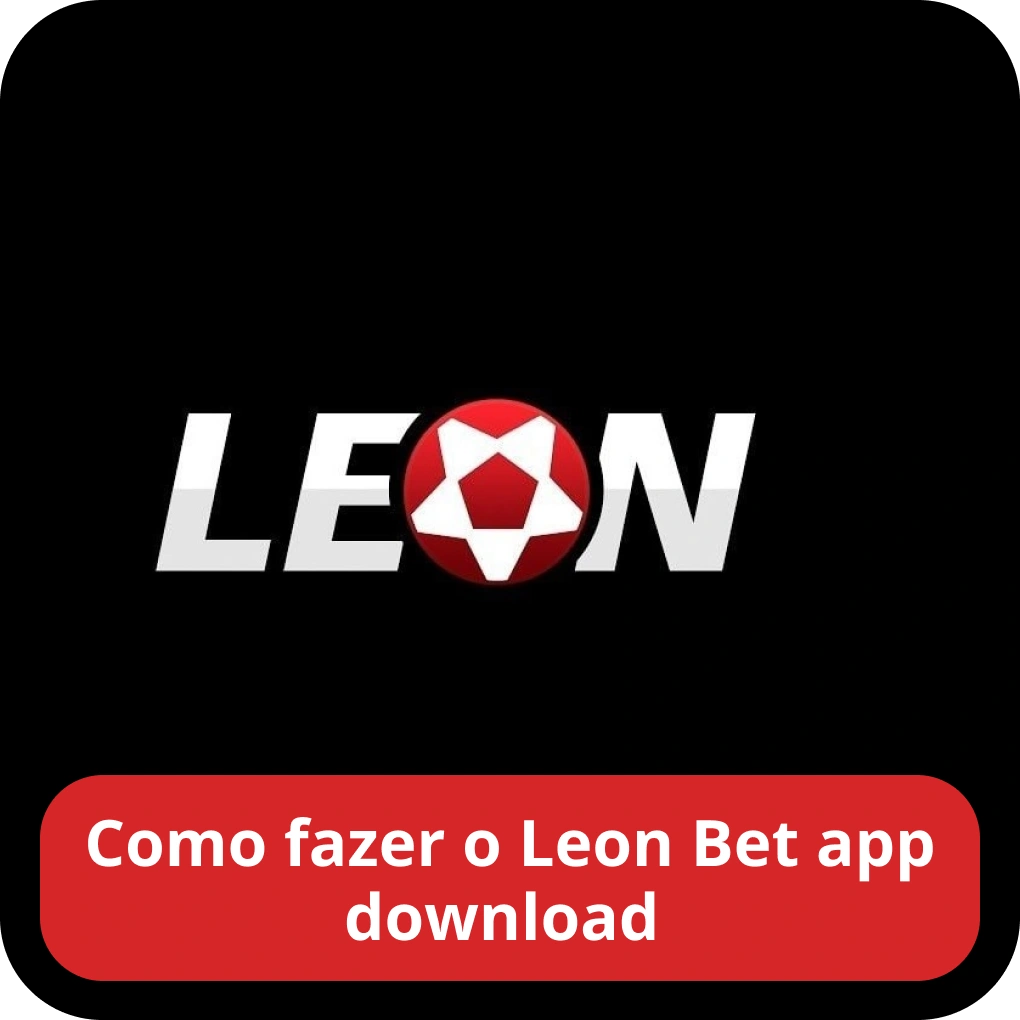 Como fazer o Leon Bet app download Como fazer o Leon Bet app download